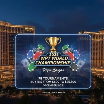 Крупнейший покерный ивент года: WPT 2025 в Wynn Las Vegas — даты и детали участия